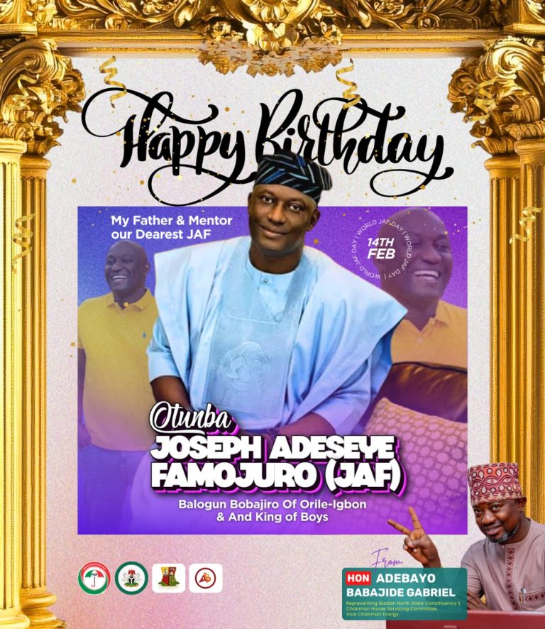 BIRTHDAY: Adebayo Babajide Gabriel Celebrates Otunba Seye Famojuro as a Pillar of Wisdom, Youth Mentorship, Selfless Leadership