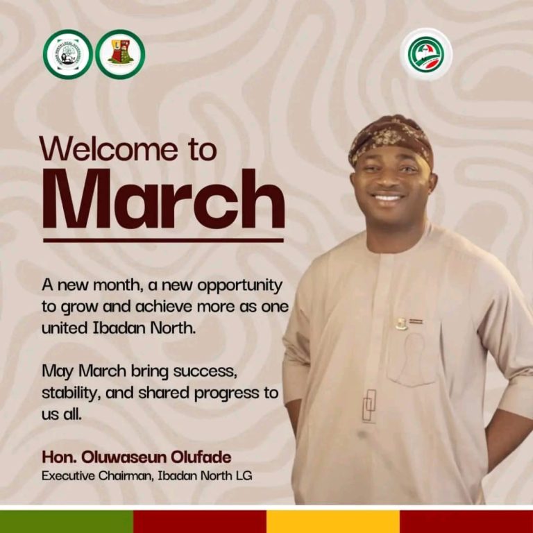 New Month : Ibadan North Set For Greater Strides As Olufade Unveils March Message