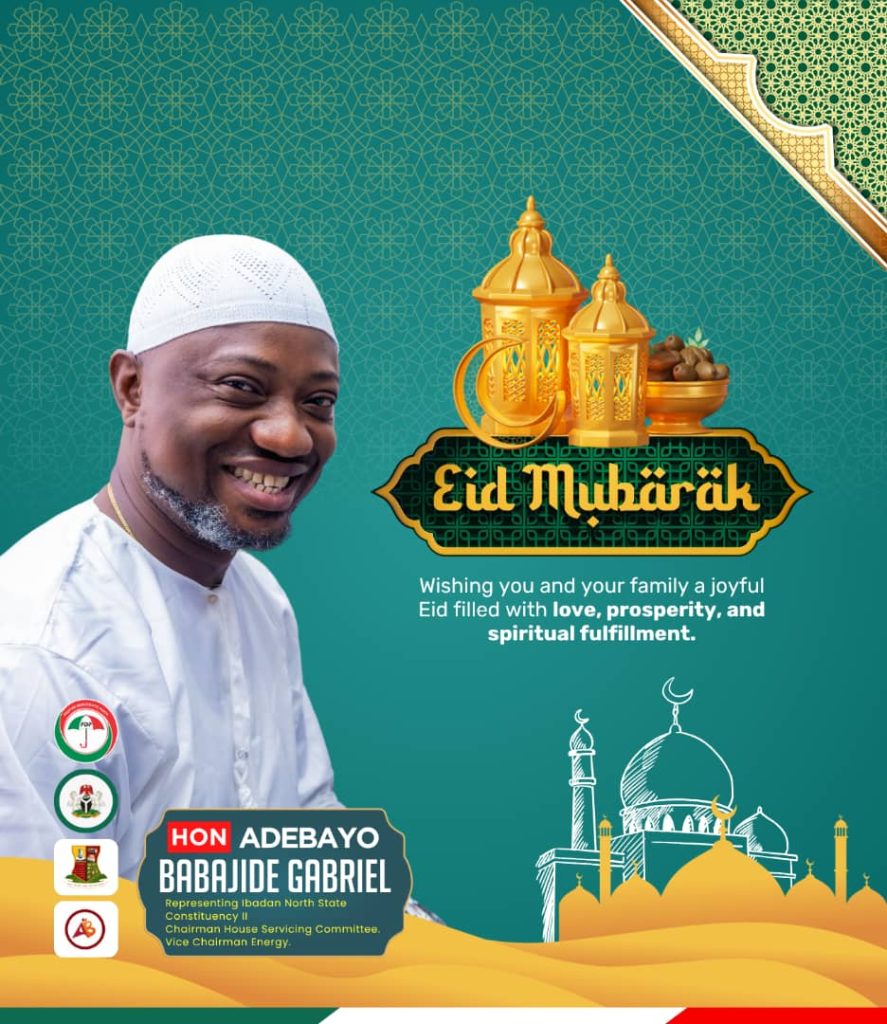 Eid al-Fitr: Oyo Lawmaker Babajide Felicitates Muslims, Urges Peace, Unity for Sustainable Development