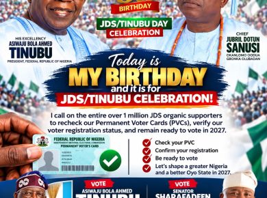 JDS @58: Jubril Dotun Sanusi Dedicates Birthday to Tinubu Day, Calls on Supporters to Verify PVCs Ahead of 2027