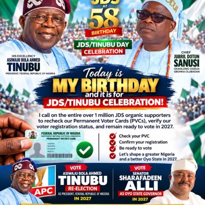 JDS @58: Jubril Dotun Sanusi Dedicates Birthday to Tinubu Day, Calls on Supporters to Verify PVCs Ahead of 2027